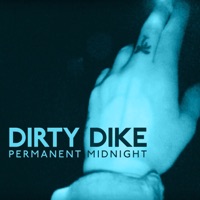 Permanent Midnight - Single - Dirty Dike