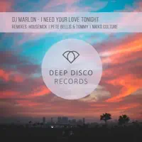 I Need Your Love Tonight (Nikko Culture Remix) — DJ Marlon