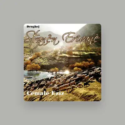 Listen to Cemalê Ezîz, watch music videos, read bio, see tour dates & more!
