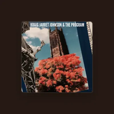 Listen to Kraig Jarret Johnson and the Program, watch music videos, read bio, see tour dates & more!