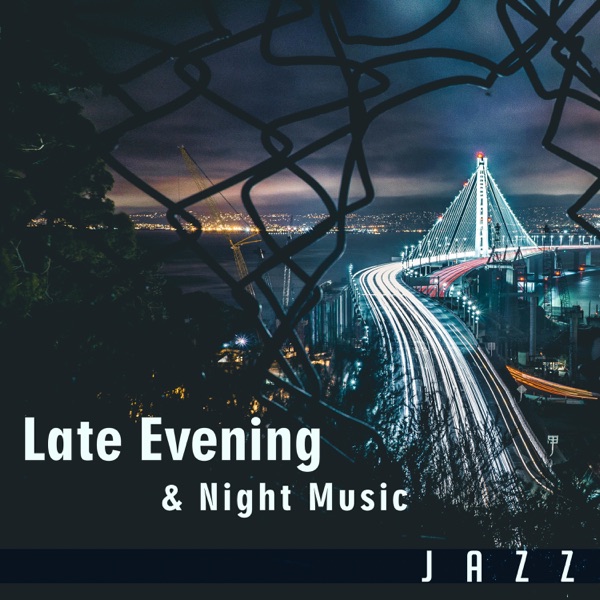 Late Evening & Night Music: Jazz Lounge