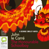 The Honourable Schoolboy: The Karla Trilogy Book 2 - George Smiley Book 6 (Unabridged) - John le Carré