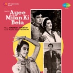 Ayee Milan Ki Bela (Original Motion Picture Soundtrack)