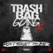 Getting Paid (feat. MobSquad Nard) - Trash Bag Gang lyrics