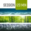 Stream & download Session: 120 Min Ocean, Rain, Forest, Nature Sounds, Meditation, Relaxation, Massage, Focus, Healing Ambient