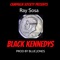 Black Kennedys - Ray Sosa lyrics