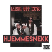 Mask Off 2018 - Hjemmesnekk