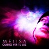 Quiero Ver Tu Luz - Single