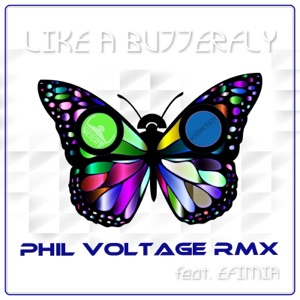 Like a Butterfly (Phil Voltage Remix) [feat. Efimia] - Single