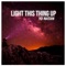 Light This Thing Up - Yo-Natan lyrics