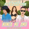 Nunca Me Amó - Single