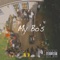My Bo's (feat. ScoopBop, Big Lean & Al Bundy) - SmackBoy lyrics