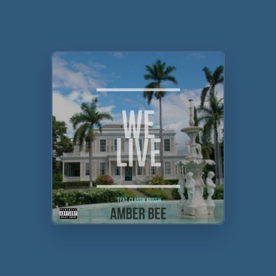 Listen to AmberBee, watch music videos, read bio, see tour dates & more!