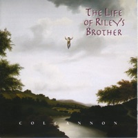The Life of Riley's Brother by Colcannon on Apple Music