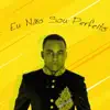 Puto Portugues - Eu Não Sou Perfeito