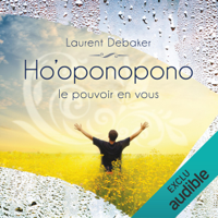 Laurent Debaker - Ho'oponopono : Le pouvoir en vous artwork