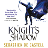 Knight's Shadow: The Greatcoats, Book 2 (Unabridged) - Sebastien de Castell