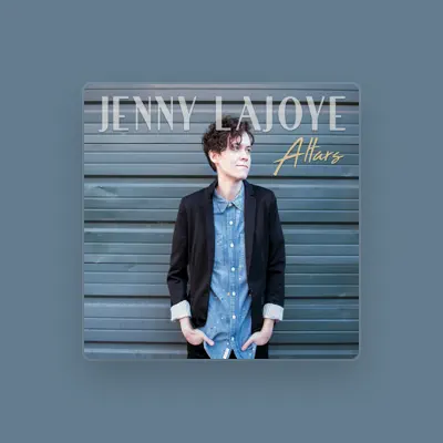 Listen to Jenny Lajoye, watch music videos, read bio, see tour dates & more!