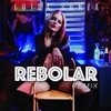 Rebolar (Remix) - EP
