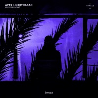 Moonlight - Single - Avto & Mert Hakan