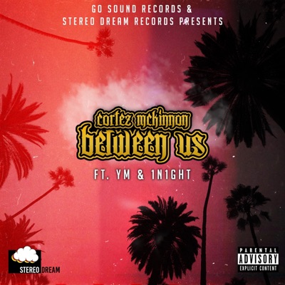 Between Us (feat. Y.M. & 1n1ght) - Single