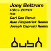Joey Beltram - Slice 2010 (Carl Cox Rerub)