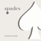 Spades - Michael Strollo lyrics