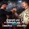 Cavaleiros do Forró - Amando por 2 e Bebendo por 10 (feat. Xand Avião) [Ao Vivo]
