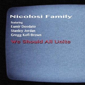 We Should All Unite (feat. Eumir Deodato & Gregg Kofi Brown) [Extended]
