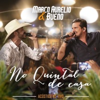 No Quintal de Casa (Acústico) [Ao Vivo] - EP - Marco Aurélio & Bueno
