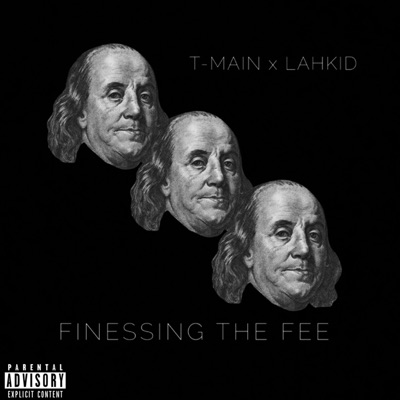 Finessing the Fee (feat. Lahkid) - Single