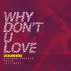 Stream & download Why Don't U Love (Felguk Remix)