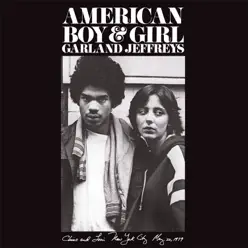 American Boy & Girl - Garland Jeffreys American Boy & Girl - Garland Jeffreys