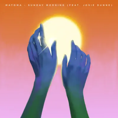 Sunday Morning (feat. Josie Dunne) - Single - Matoma Sunday Morning (feat. Josie Dunne) - Single - Matoma