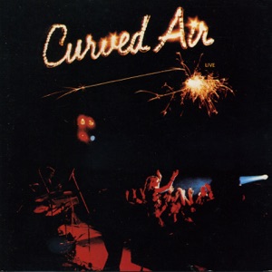 Curved Air (Live)