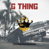 G Thing (Instrumental) - Single - Thunderchunkybeats