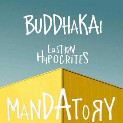 Mandatory (feat. Buddhakai) - Single