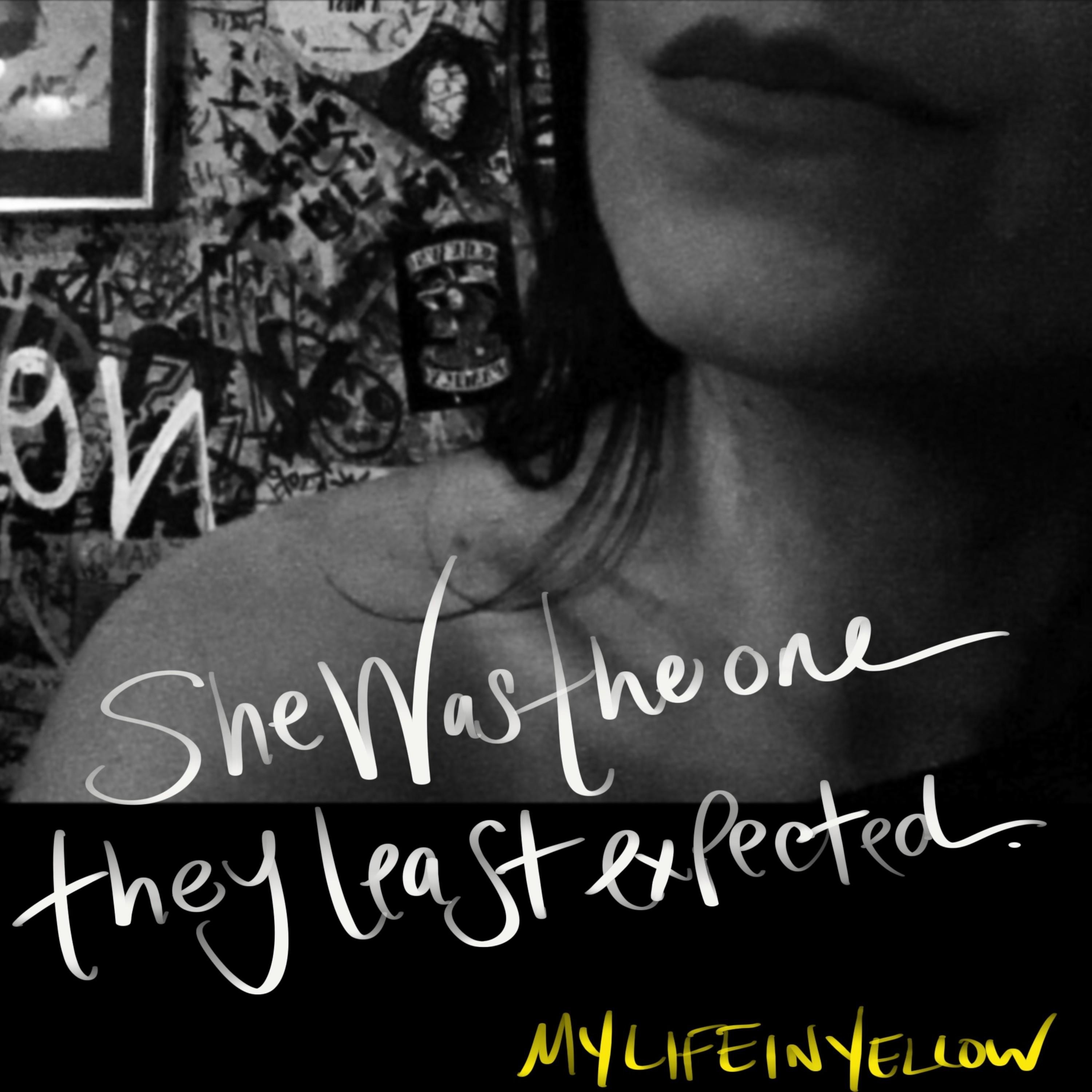 She Was the One They Least Expected.