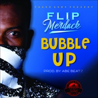 Bubble Up - Single - Flip Merdack