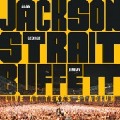 Alan Jackson, George Strait & Jimmy Buffett: Live at Texas Stadium (Live) artwork