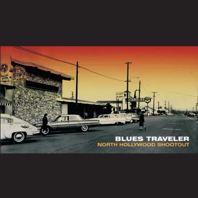 North Hollywood Shootout - Blues Traveler