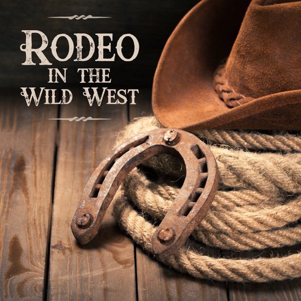 Rodeo in the Wild West: Top 100 Country Music, Cowboy Bar, Feast, Easy Listening