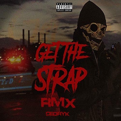 Get the Strap (Remix) - Single