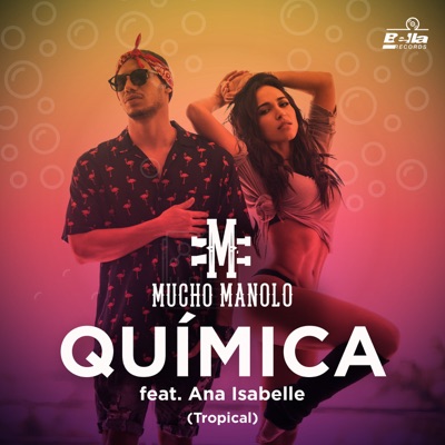 Química (Version Tropical) [feat. Ana Isabelle] - Single