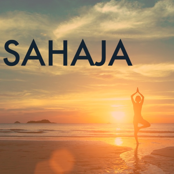 Sahaja - Relaxing Yoga Instrumental Music, Harmony with Sounds of Nature Mental Health