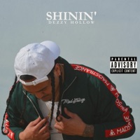 Shinin' - Single - Dezzy Hollow