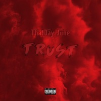 Trust - Single - ThatDay June