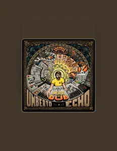 聆聽 Umberto Echo、觀看音樂影片、閱讀小傳、查看巡演日期等！