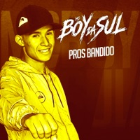 Pros Bandido - Single - MC Boy da Sul