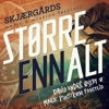 Større Enn Alt (Live fra Skjærgårds) - Single